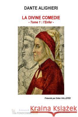 La Divine Comédie - L'Enfer Hallepee, Didier 9781508846628 Createspace - książka