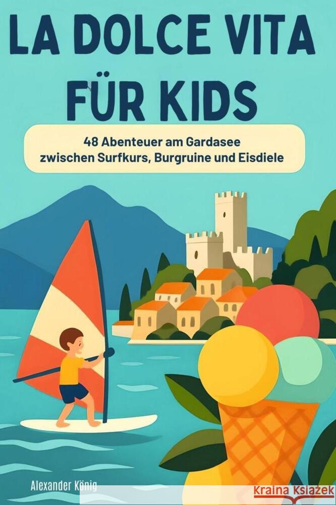 La Dolce Vita für Kids König, Alexander 9783695368402 FlipFlop - książka