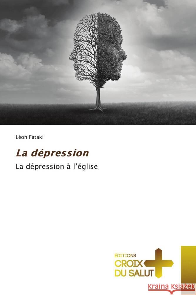 La dépression Fataki, Léon 9786203843644 Éditions Croix du Salut - książka
