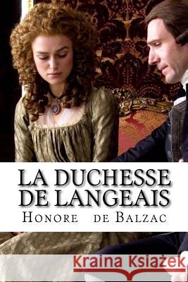 La Duchesse de Langeais Honore D Hollybooks 9781533478153 Createspace Independent Publishing Platform - książka