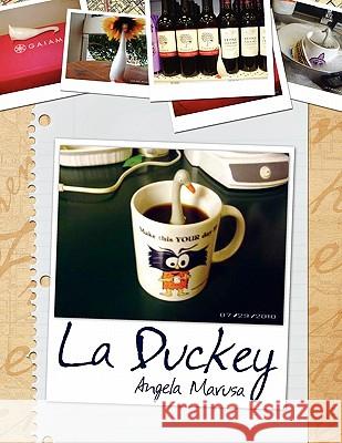 La Duckey Angela Marusa 9781453589519 Xlibris Corporation - książka