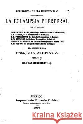 La eclampsia puerperal Castillo, Francisco 9781534689831 Createspace Independent Publishing Platform - książka