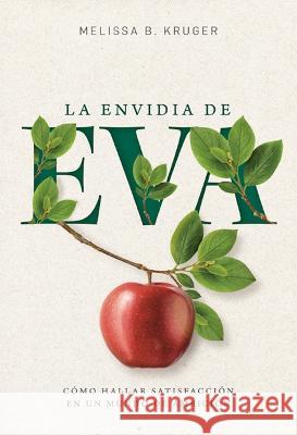 La Envidia de Eva Melissa Kruger 9780825459863 Portavoz - książka