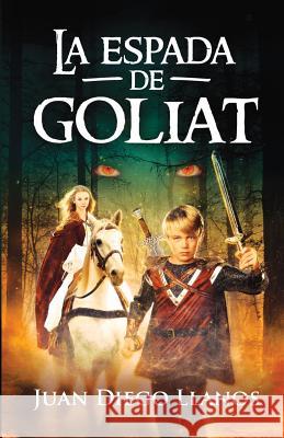 La Espada de Goliat Juan Diego Llanos 9789584690906 Juan Diego Llanos - książka