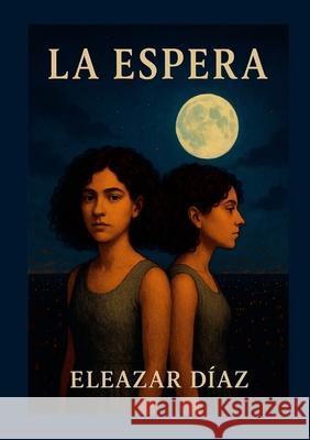 La Espera Eleazar D?a 9781105995873 Lulu.com - książka