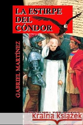 La estirpe del Cóndor Martínez, Gabriel 9781499182613 Createspace - książka