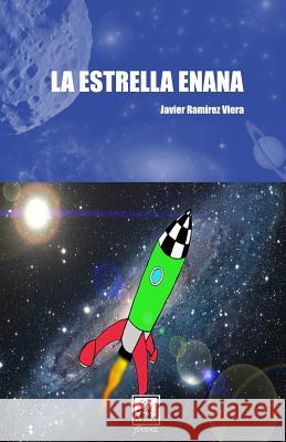 La estrella enana Viera, Javier Ramirez 9781478247401 Createspace Independent Publishing Platform - książka