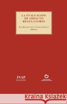 La Evaluación del Impacto Regulatorio Auby, Jean-Bernard 9788470888946 Global Law Press S.L. - książka