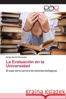 La Evaluación en la Universidad Valenzuela, Sergio David 9783659060038 Editorial Académica Española - książka