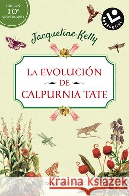 La Evolución de Calpurnia Tate/ The Evolution of Calpurnia Tate Kelly, Jacqueline 9788417821753 Roca Editorial - książka