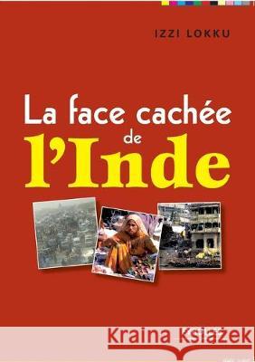 La face cachée de l'Inde Lokku, Izzi 9782212538151 Eyrolles Group - książka
