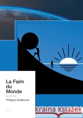 La Faim du monde Philippe Guillaume 9782381530482 Nombre7 - książka
