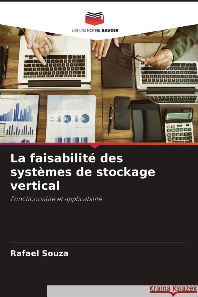 La faisabilité des systèmes de stockage vertical Souza, Rafael 9786206315704 Editions Notre Savoir - książka