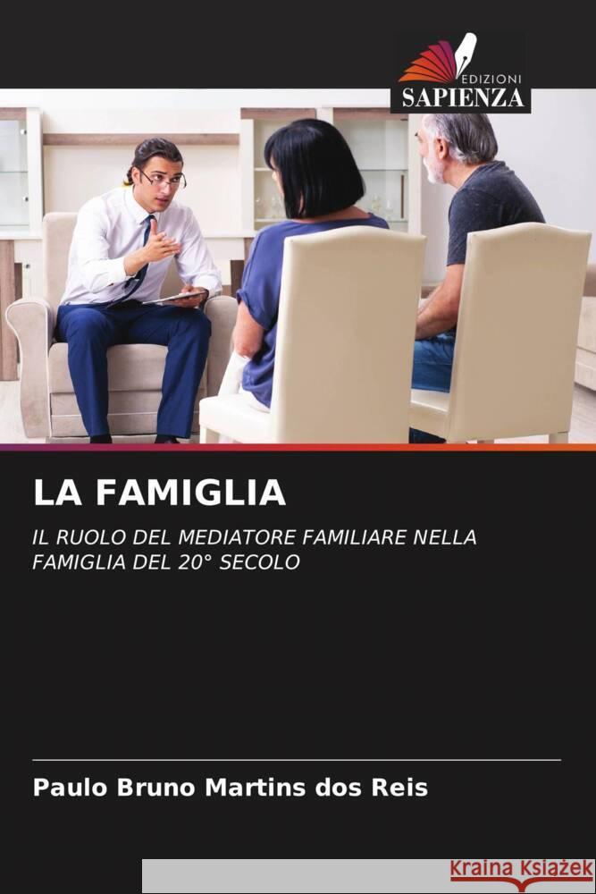 LA FAMIGLIA Martins dos Reis, Paulo Bruno 9786204414485 Edizioni Sapienza - książka