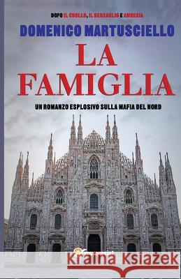 La Famiglia Domenico Martusciello 9788891157263 Youcanprint Self-Publishing - książka