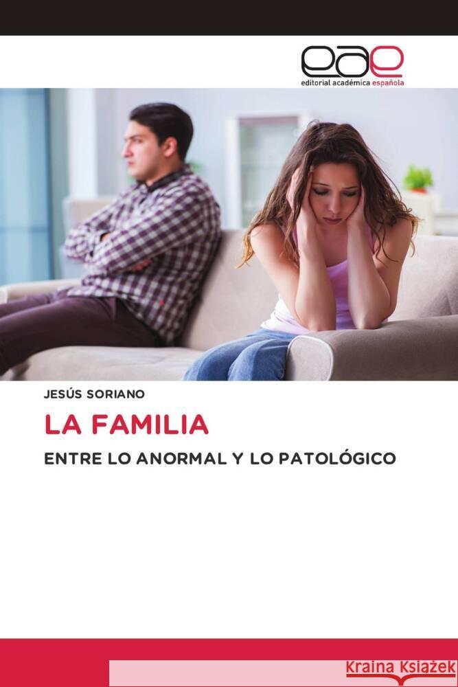 LA FAMILIA Soriano, Jesús 9786202150118 Editorial Académica Española - książka