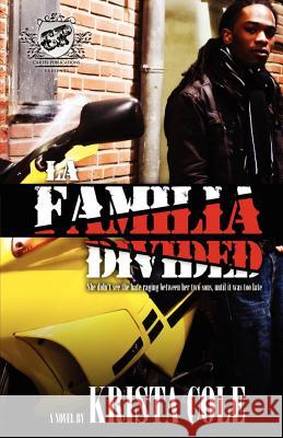 La Familia Divided (The Cartel Publications Presents) Cole, Krista 9780982391396 Cartel Publications - książka