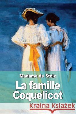 La famille Coquelicot Stolz, Madame De 9781532792847 Createspace Independent Publishing Platform - książka