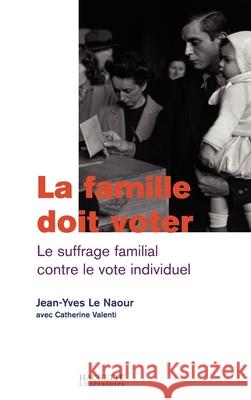 La famille doit voter Le Naour-J Y 9782012357617 Hachette Litt. - książka