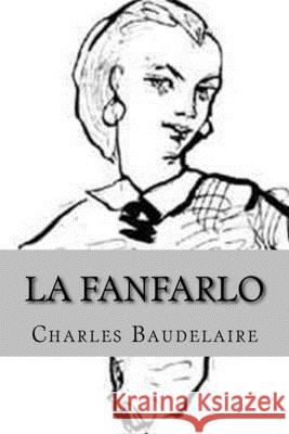 La fanfarlo (Spanish Edition) Baudelaire, Charles 9781541396609 Createspace Independent Publishing Platform - książka
