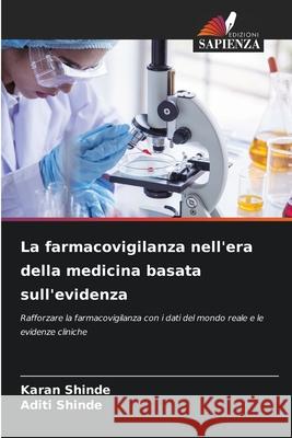 La farmacovigilanza nell'era della medicina basata sull'evidenza Shinde, Karan, Shinde, Aditi 9786209020834 Edizioni Sapienza - książka