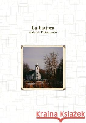 La Fattura Gabriele D'Annunzio 9780244621209 Lulu.com - książka