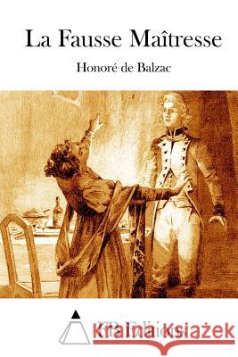 La Fausse Maîtresse Fb Editions 9781514176030 Createspace - książka