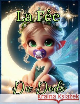 La Fée Du Dodo Frédéric Serie 9798329619096 Independently Published - książka