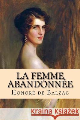 La Femme abandonnée de Laszlo, Philip 9781986611893 Createspace Independent Publishing Platform - książka