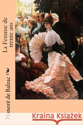 La Femme de trente ans Tissot, James 9781979706346 Createspace Independent Publishing Platform - książka