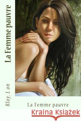 La Femme pauvre Sir Angels 9781546934974 Createspace Independent Publishing Platform - książka