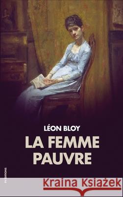 La femme pauvre Leon Bloy   9791029910425 Fv Editions - książka