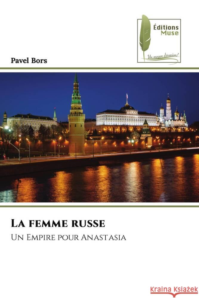 La femme russe Pavel Bors 9786204967387 Editions Muse - książka