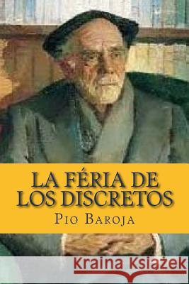 La Feria de los Discretos Books 9781515216964 Createspace - książka