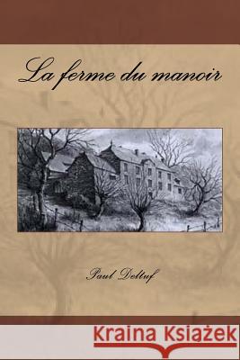 La ferme du manoir Deltuf, Paul 9781511651004 Createspace - książka