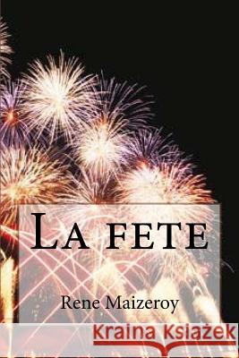 La fete Maizeroy, Rene 9781530755028 Createspace Independent Publishing Platform - książka