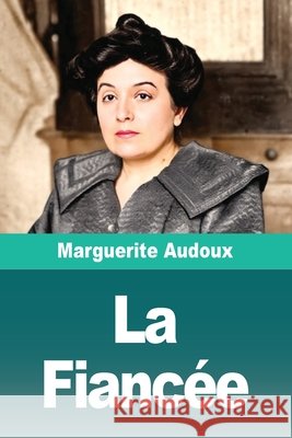 La Fianc?e Marguerite Audoux 9783690829335 Prodinnova - książka