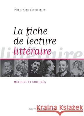La fiche de lecture litt?raire: M?thode et corrig?s Marie-Anne Charbonnier 9782200350284 Armand Colin - książka