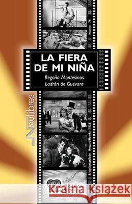 La fiera de mi ni?a (Bringing Up Baby) Howard Hawks (1938) Bego?a Montesino 9788419755124 Nau Llibres - książka
