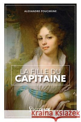 La Fille du Capitaine: édition bilingue russe/français (+ lecture audio intégrée) Alexandre Pouchkine 9782378080051 L'Accolade Editions - książka