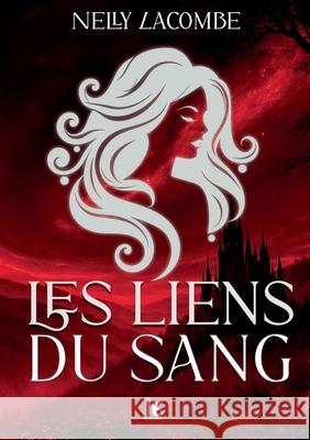 La fille du clan de la lune noire - Tome 2: Les liens du sang Nelly Lacombe 9782385722265 Imaginary Edge - książka