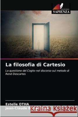 La filosofia di Cartesio Estelle Otha, Jean-Claude Bayakissa 9786203403299 Edizioni Sapienza - książka