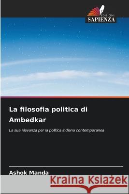 La filosofia politica di Ambedkar Manda, Ashok 9786209072574 Edizioni Sapienza - książka