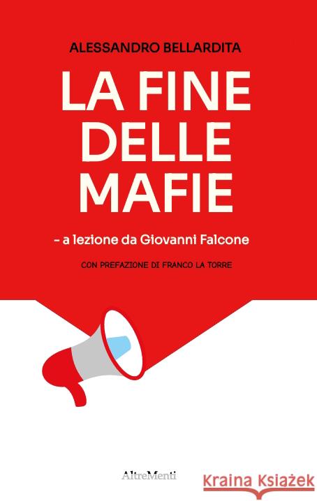 La fine delle mafie Bellardita, Alessandro 9783347502291 AltreMenti - książka