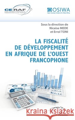 La fiscalité de développement en Afrique de l'Ouest francophone Médé, Nicaise, Toni, Errol 9782343148717 Editions L'Harmattan - książka