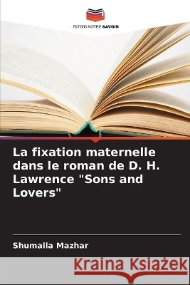 La fixation maternelle dans le roman de D. H. Lawrence 