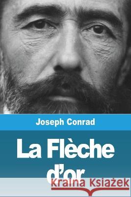 La Fl?che d\'or Joseph Conrad 9783988810175 Prodinnova - książka