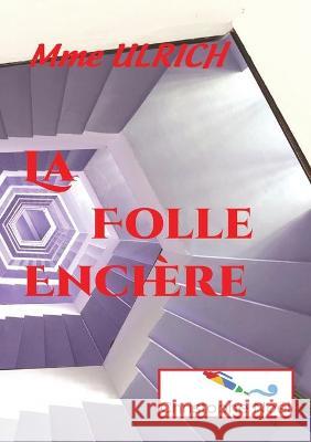 La Folle Enchère Ulrich (Dancourt), Christophe Noël 9782322399444 Books on Demand - książka