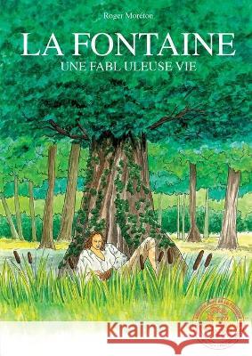 La fontaine: Une fablu leuse vie Mor 9782322274796 Books on Demand - książka