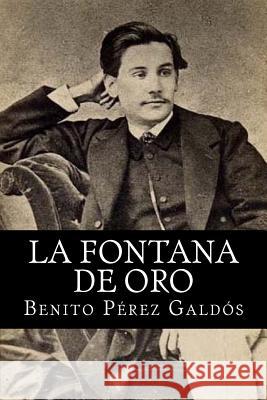 La fontana de oro Perez Galdos, Benito 9781717568052 Createspace Independent Publishing Platform - książka